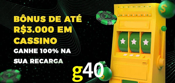 g40 melhor bônus de depósito
